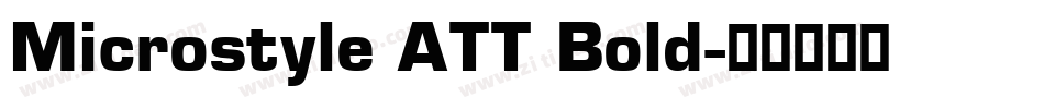 Microstyle ATT Bold字体转换